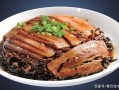 正宗的梅菜扣肉生产地是哪里,哪里的梅菜扣肉正宗最好吃