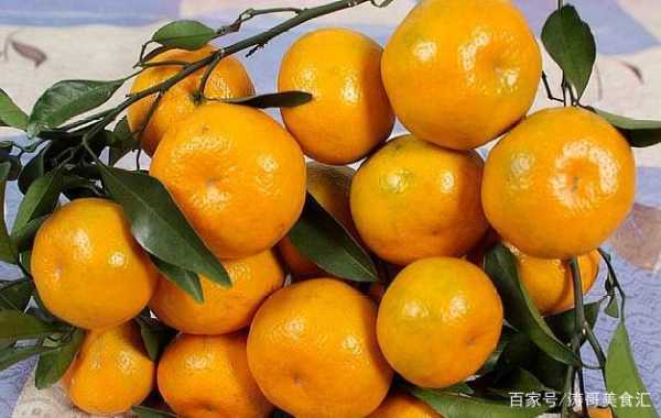 橘子哪里的最好吃(橘子哪里的最好吃?)-第1张图片-厨房小当家 橘子哪里的最好吃(橘子哪里的最好吃?)-第1张图片-厨房小当家